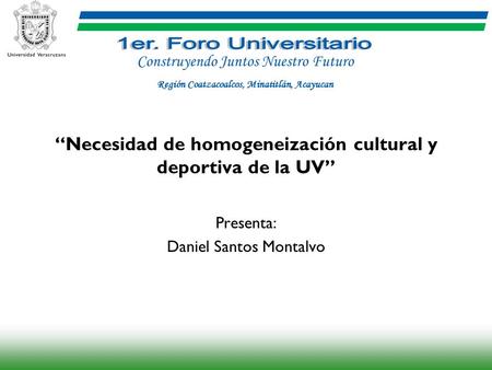 “Necesidad de homogeneización cultural y deportiva de la UV”