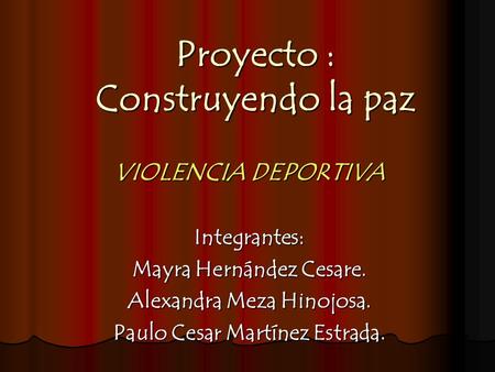 Proyecto : Construyendo la paz