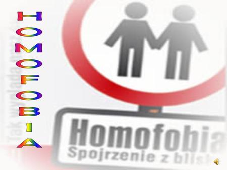 HOMOFOBIA.
