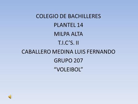 COLEGIO DE BACHILLERES PLANTEL 14 MILPA ALTA T.I.C’S. II