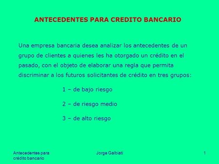 ANTECEDENTES PARA CREDITO BANCARIO