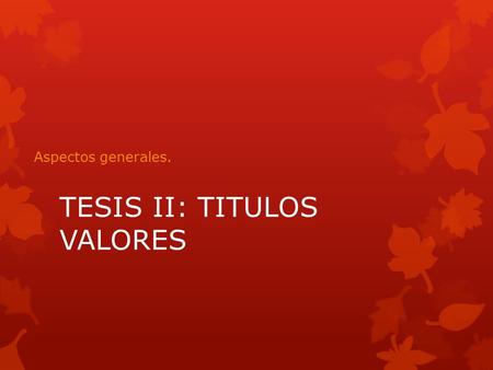TESIS II: TITULOS VALORES