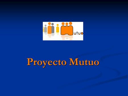 Proyecto Mutuo.