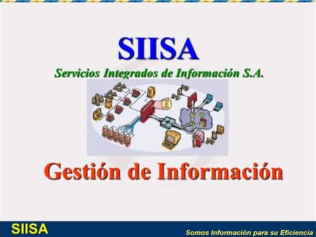 Servicios Integrados de Información S.A. Gestión de Información
