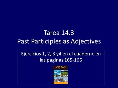 Tarea 14.3 Past Participles as Adjectives