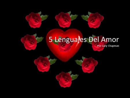 5 Lenguajes Del Amor Por Gary Chapman