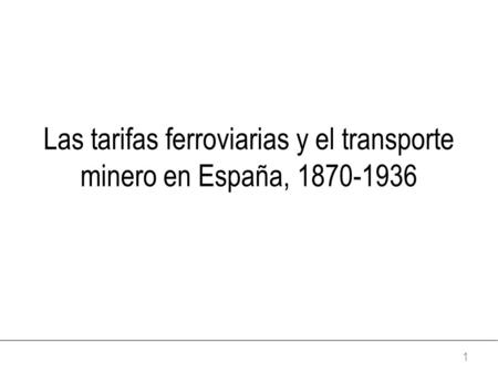 Las tarifas ferroviarias y el transporte minero en España,