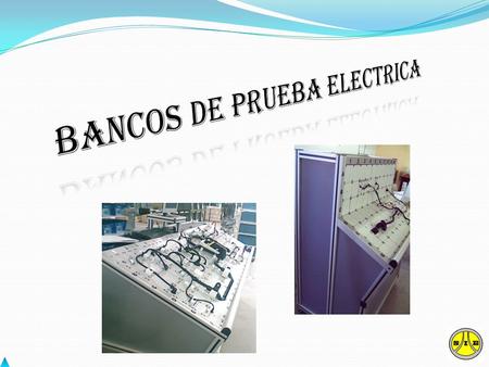 BANCOS DE PRUEBA ELECTRICA