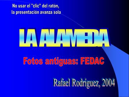 LA ALAMEDA Fotos antiguas: FEDAC Rafael Rodríguez, 2004
