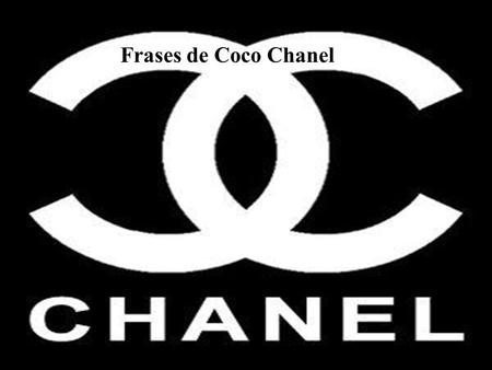 Frases de Coco Chanel.
