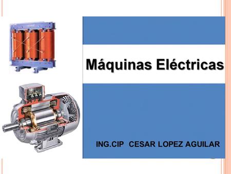 ING.CIP  CESAR LOPEZ AGUILAR