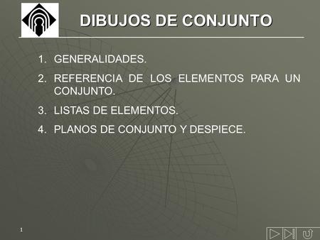 DIBUJOS DE CONJUNTO GENERALIDADES.