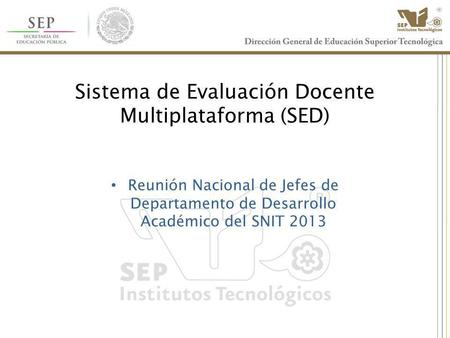 Sistema de Evaluación Docente Multiplataforma (SED)