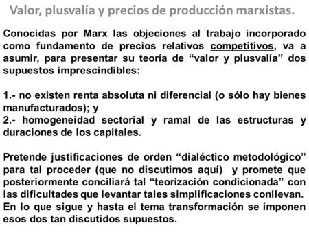 Valor, plusvalía y precios de producción marxistas.