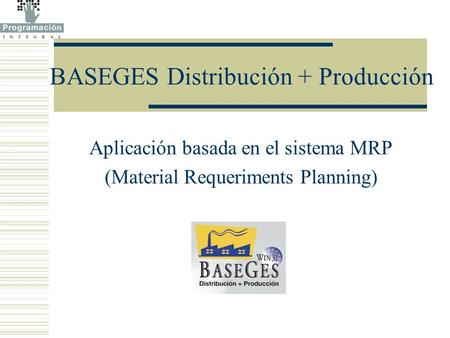 BASEGES Distribución + Producción