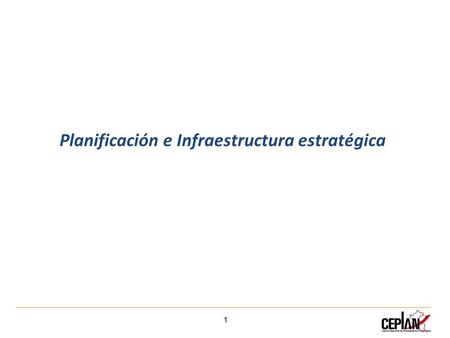 Planificación e Infraestructura estratégica
