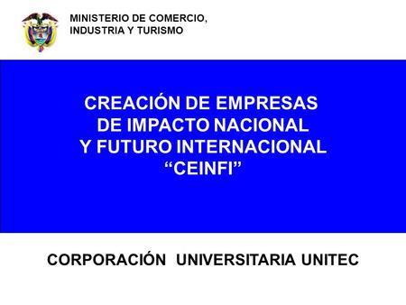 Y FUTURO INTERNACIONAL CORPORACIÓN UNIVERSITARIA UNITEC