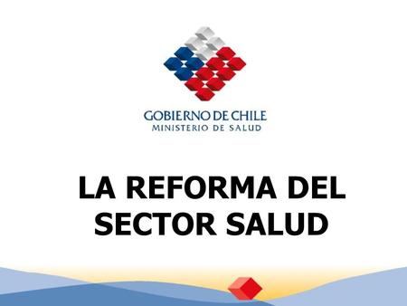 LA REFORMA DEL SECTOR SALUD