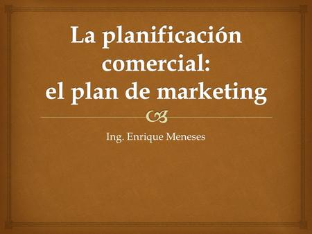 La planificación comercial: el plan de marketing