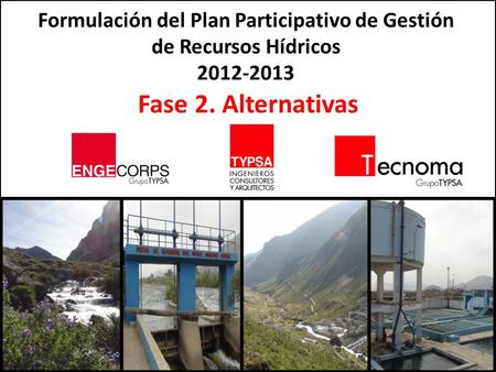 Formulación del Plan Participativo de Gestión de Recursos Hídricos 2012-2013 Formulación del Plan Participativo de Gestión de Recursos Hídricos 2012-2013.