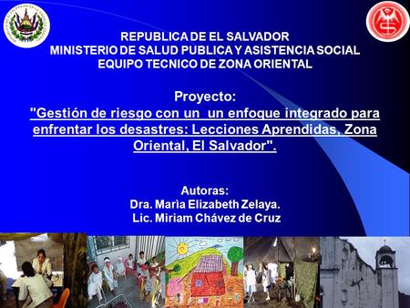REPUBLICA DE EL SALVADOR EQUIPO TECNICO DE ZONA ORIENTAL