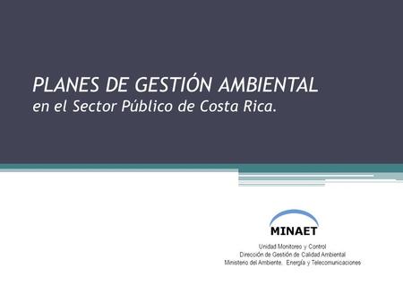 PLANES DE GESTIÓN AMBIENTAL en el Sector Público de Costa Rica.
