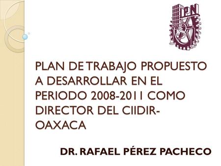 DR. RAFAEL PÉREZ PACHECO