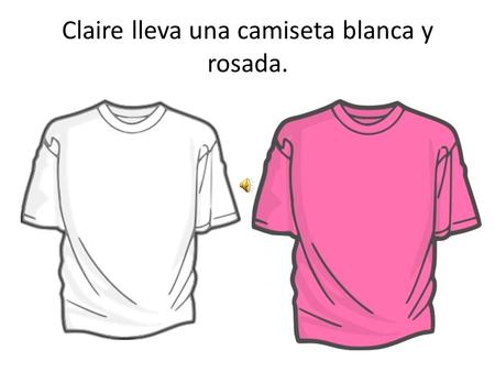 Claire lleva una camiseta blanca y rosada.