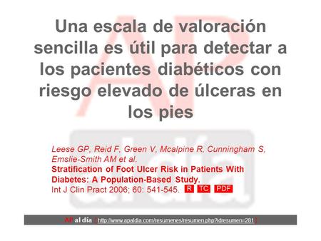 Una escala de valoración sencilla es útil para detectar a los pacientes diabéticos con riesgo elevado de úlceras en los pies AP al día [