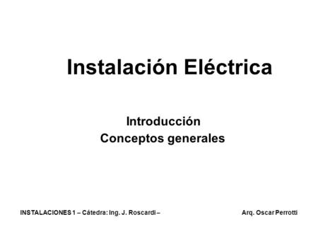 Instalación Eléctrica Introducción Conceptos generales