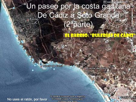 “Un paseo por la costa gaditana” De Cádiz a Soto Grande (2ªparte)