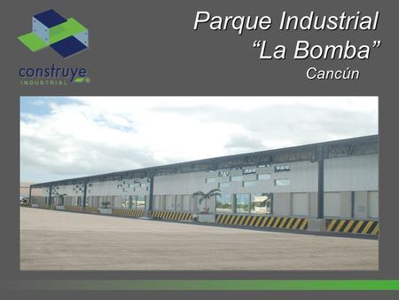 Parque Industrial “La Bomba”