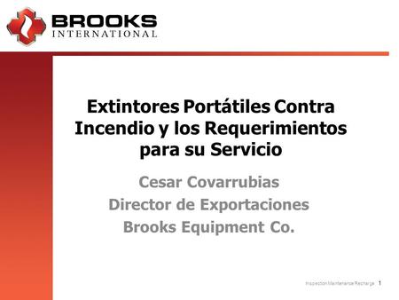 Cesar Covarrubias Director de Exportaciones Brooks Equipment Co.