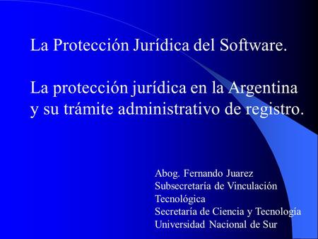 La Protección Jurídica del Software.