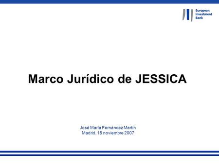Marco Jurídico de JESSICA