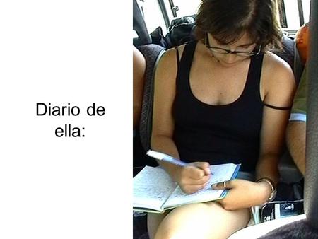 Diario de ella:.