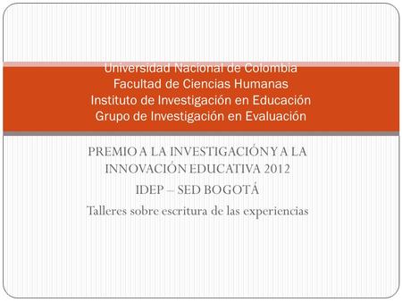 PREMIO A LA INVESTIGACIÓN Y A LA INNOVACIÓN EDUCATIVA 2012