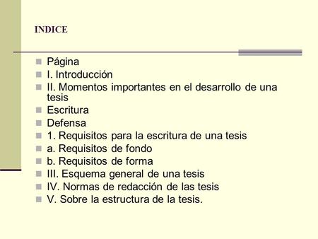 II. Momentos importantes en el desarrollo de una tesis Escritura
