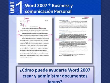¿Cómo puede ayudarte Word 2007 crear y administrar documentos largos?