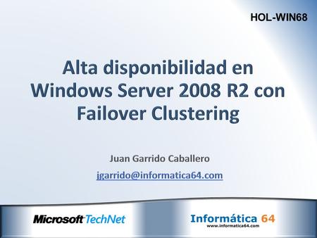 Alta disponibilidad en Windows Server 2008 R2 con Failover Clustering