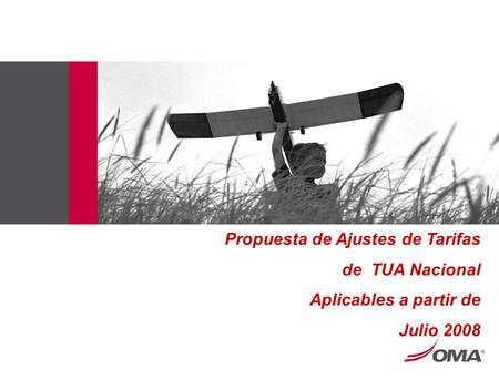Propuesta de Ajustes de Tarifas de TUA Nacional Aplicables a partir de Julio 2008.