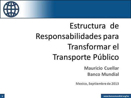 Estructura de Responsabilidades para Transformar el Transporte Público