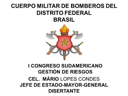 CUERPO MILITAR DE BOMBEROS DEL DISTRITO FEDERAL BRASIL