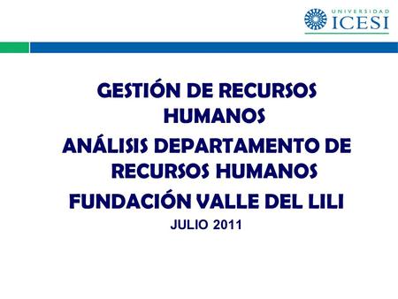 GESTIÓN DE RECURSOS HUMANOS ANÁLISIS DEPARTAMENTO DE RECURSOS HUMANOS