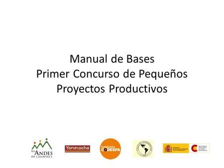 Manual de Bases Primer Concurso de Pequeños Proyectos Productivos