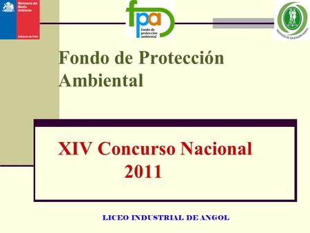 Fondo de Protección Ambiental XIV Concurso Nacional 2011