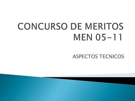 CONCURSO DE MERITOS MEN 05-11