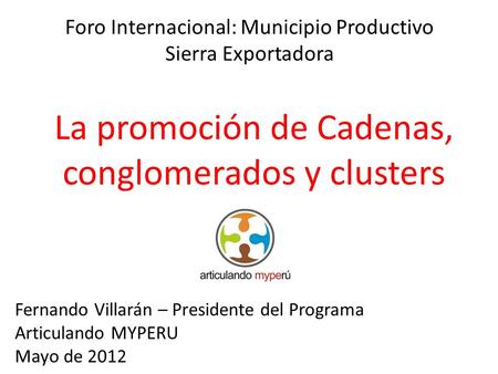 La promoción de Cadenas, conglomerados y clusters