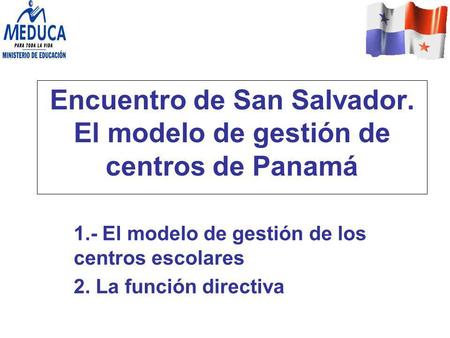 Encuentro de San Salvador. El modelo de gestión de centros de Panamá