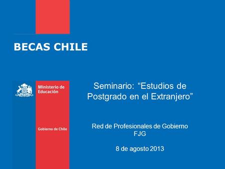 BECAS CHILE Seminario: “Estudios de Postgrado en el Extranjero”